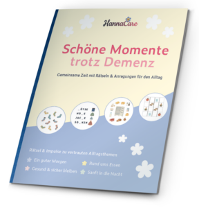 Cover des HannaCare Beschäftigungshefts ‚Schöne Momente trotz Demenz‘.